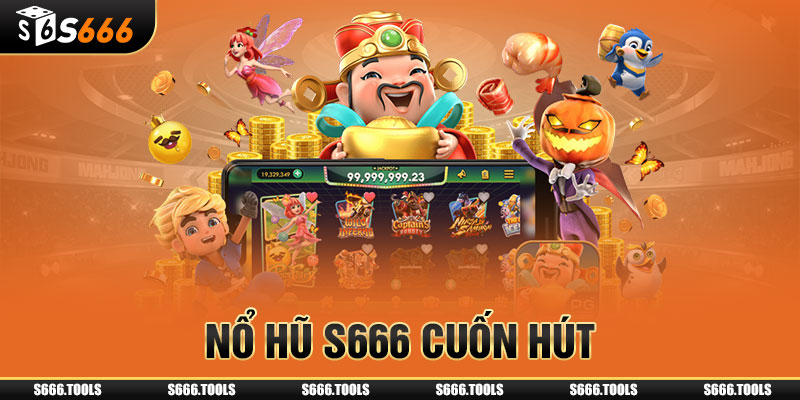 Tải app S666 mobile giúp người chơi tận hưởng trọn vẹn những ván game hấp dẫn