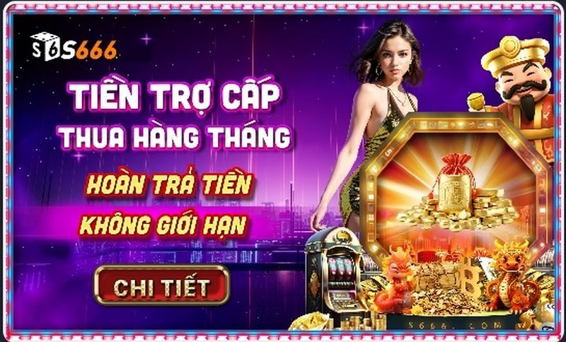 Khuyến mãi S666 trợ cấp thua hàng tháng tới 388.888K