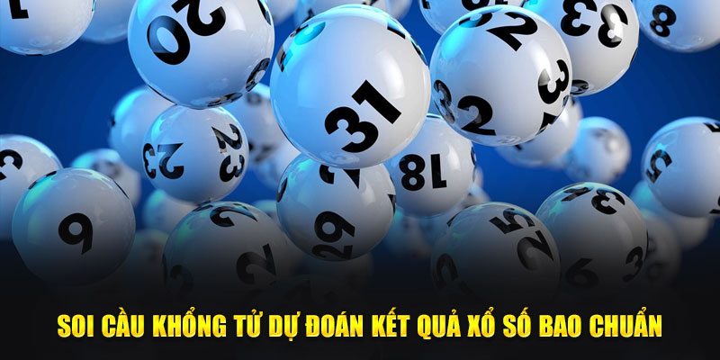 Soi cầu Khổng Tử - Dự đoán kết quả cược lô đề chuẩn 90% 