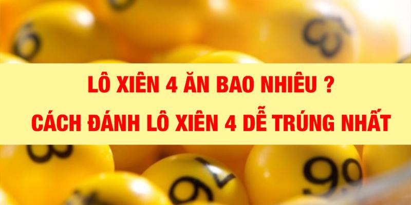 Giới thiệu qua thông tin về hình thức lô xiên